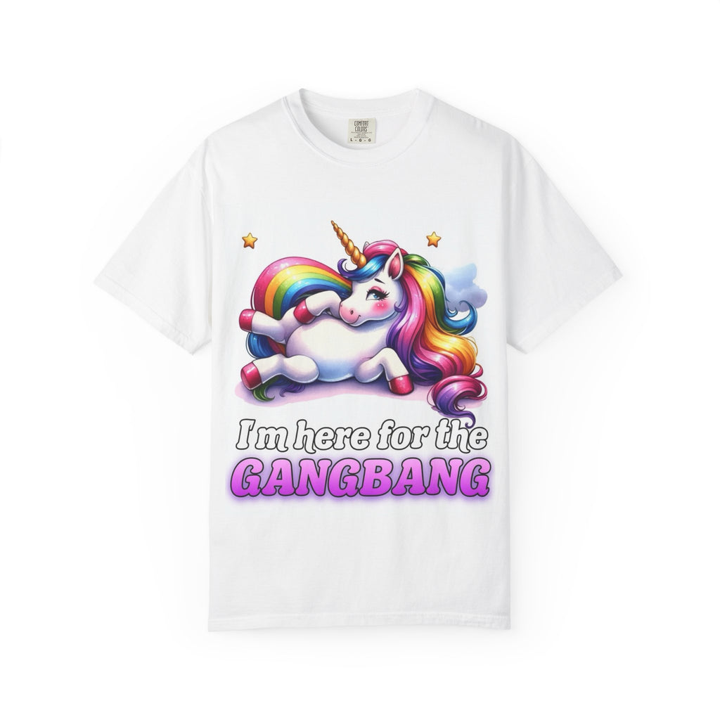 Unicorn Graphic T-Shirt — "I'm Here for the Gangbang" Novelty Tee