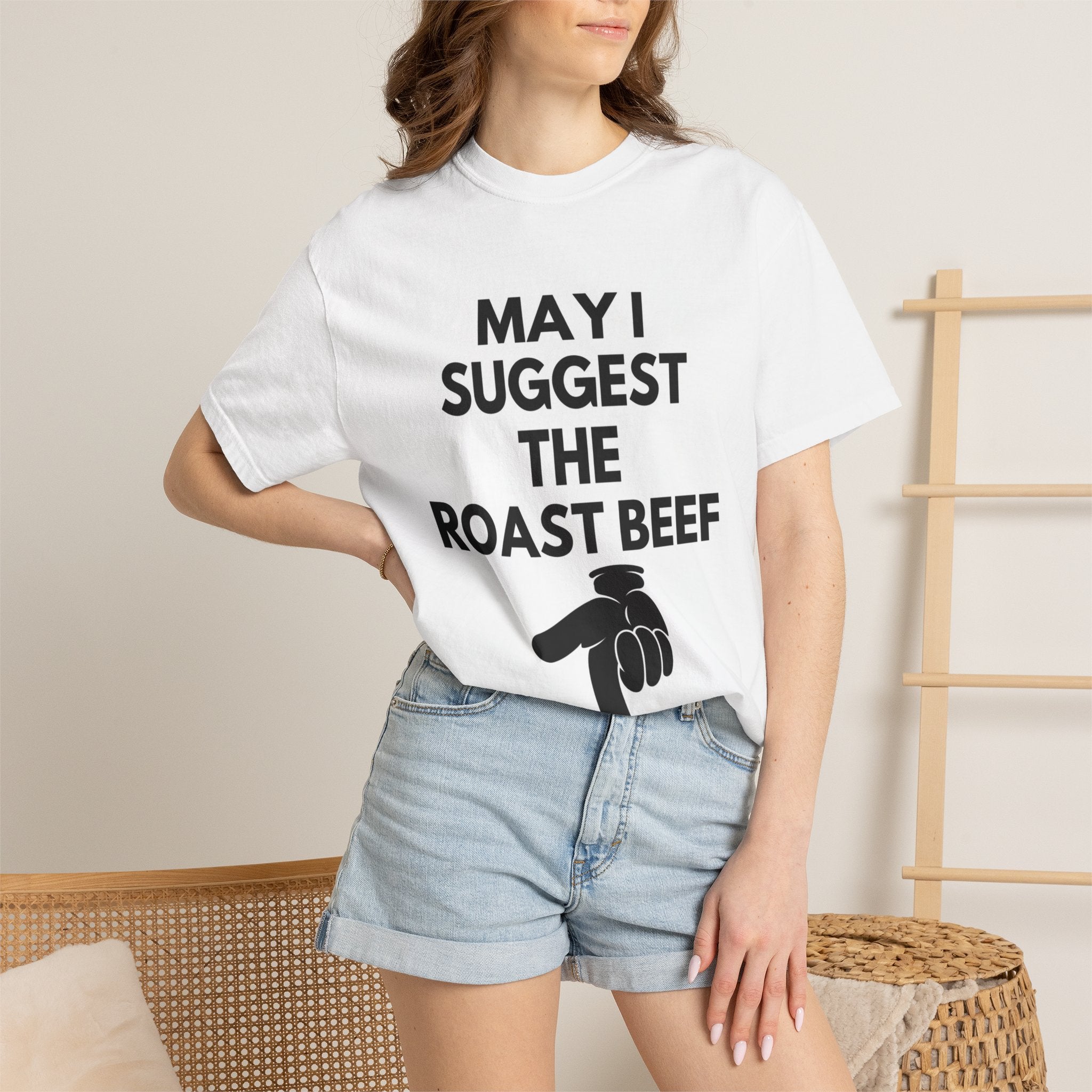 May I Suggest the Roast Beef T-Shirt