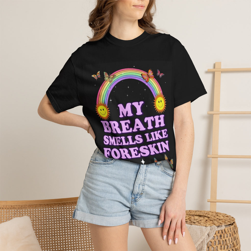 T-Shirt — My Breath Smells Like Foreskin Rainbow Graphic Tee