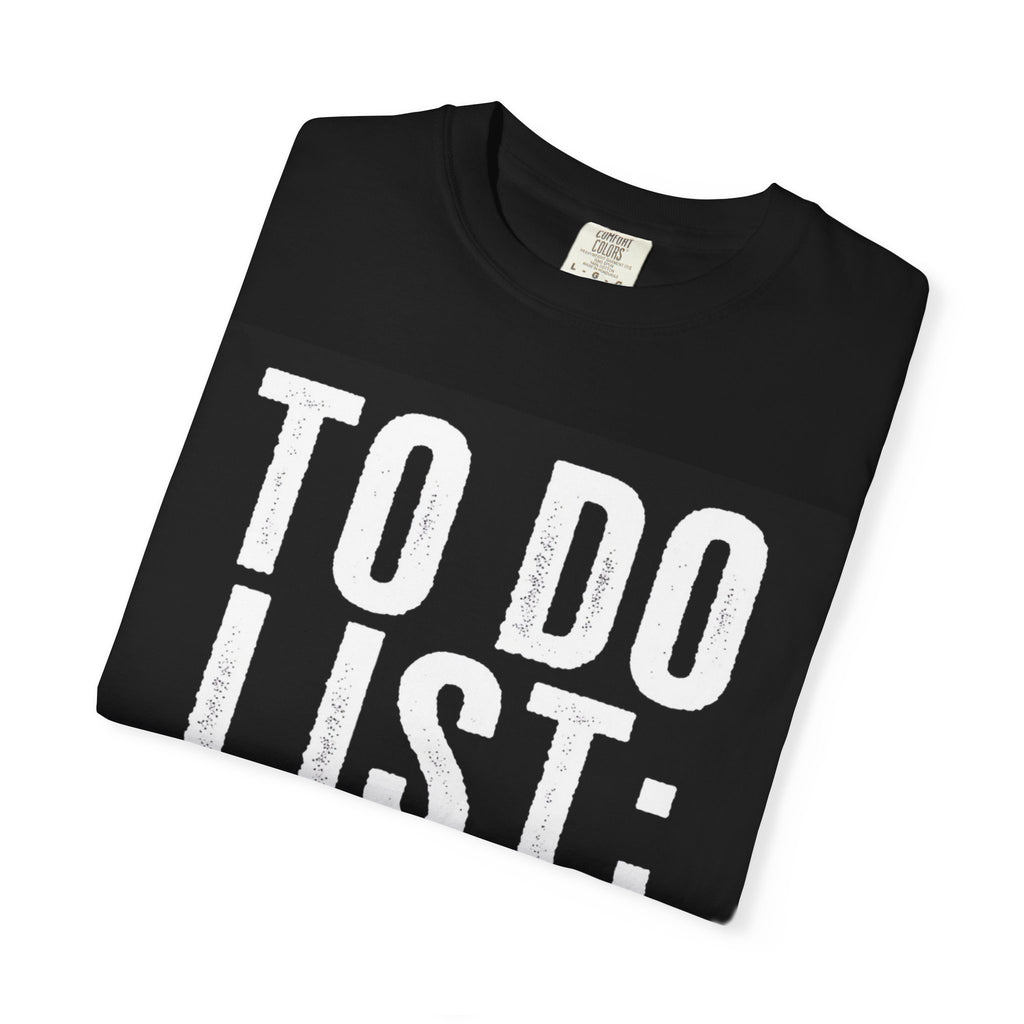 T-Shirt — "To Do List: (Your Uncle)" Funny Graphic Tee — Humor Gift for Uncles, Family, Father's Day