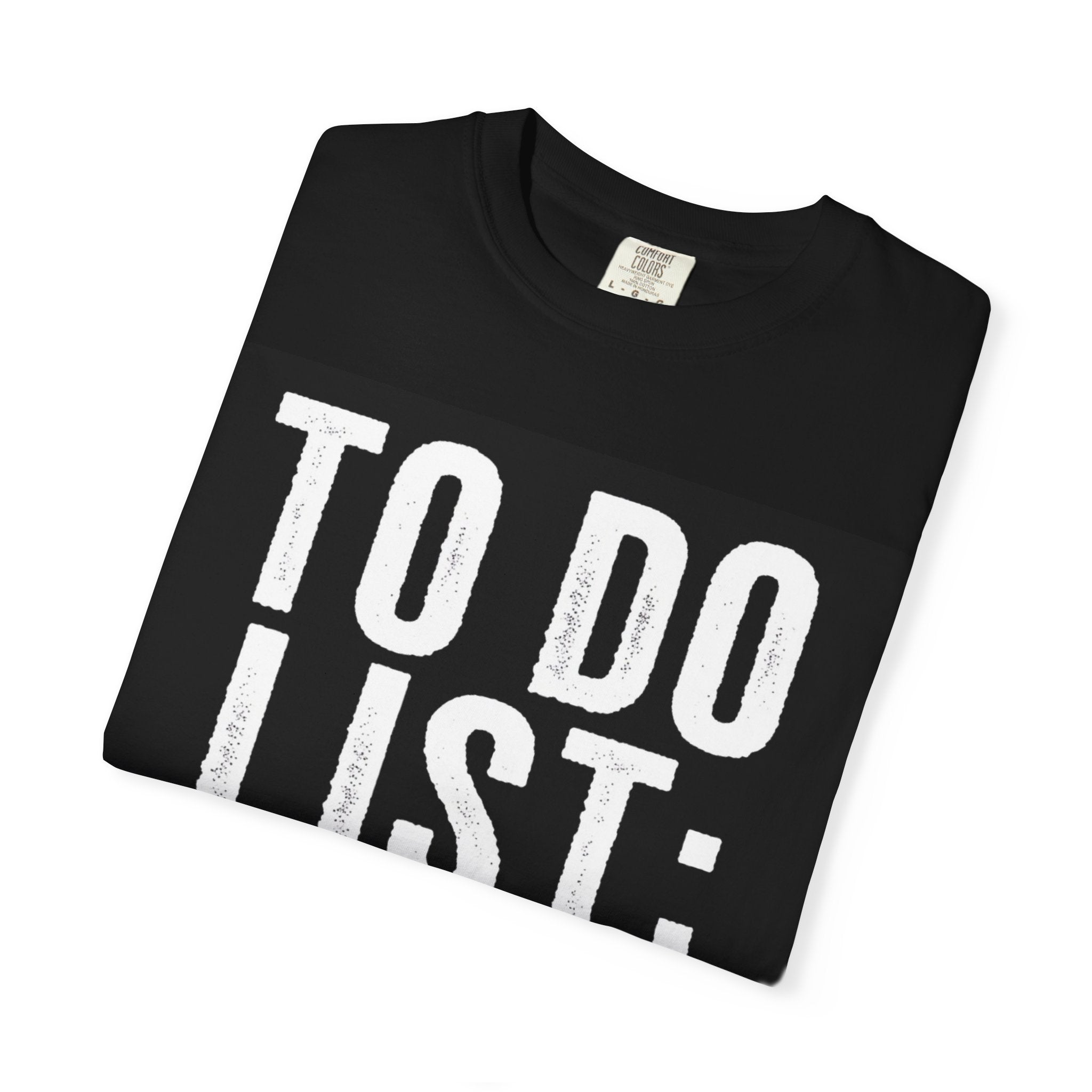 T-Shirt — "To Do List: (Your Uncle)" Funny Graphic Tee — Humor Gift for Uncles, Family, Father's Day