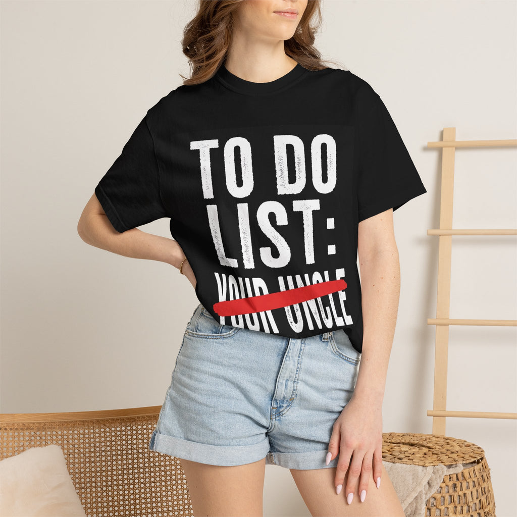 T-Shirt — "To Do List: (Your Uncle)" Funny Graphic Tee — Humor Gift for Uncles, Family, Father's Day