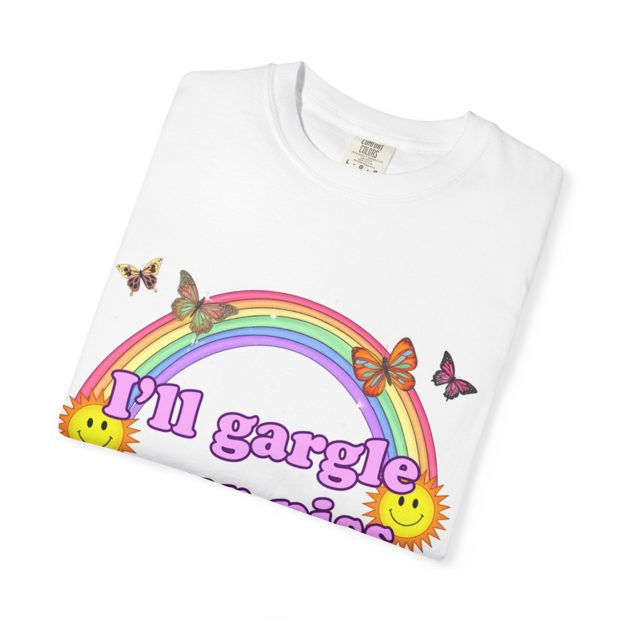 Graphic T-Shirt — "I'll Gargle Your Piss Like It's Listerine" Retro Rainbow Butterfly Tee
