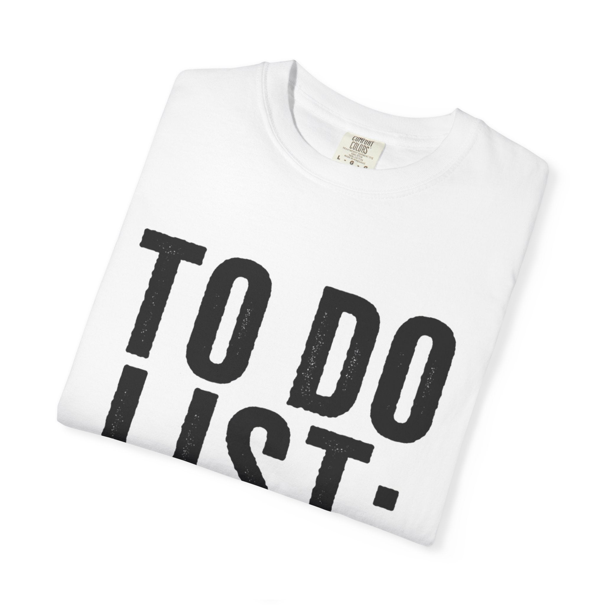 T-Shirt — “To Do List: (Your Uncle)” Funny Graphic Tee